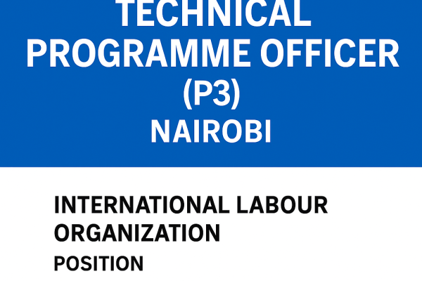 Technical Programme Officer – ILO (Nairobi)