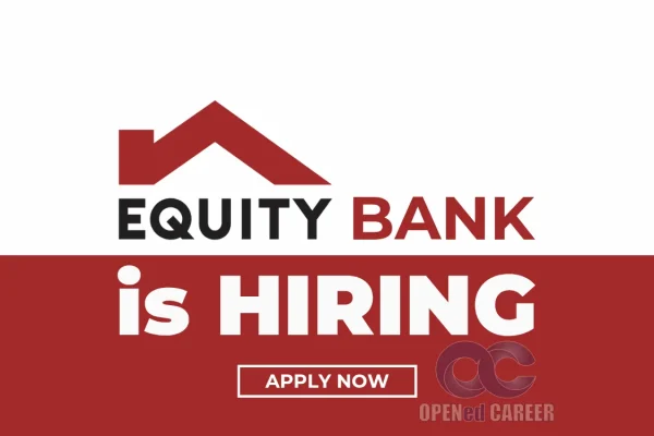 Relationship Manager – Equity Bank Kenya